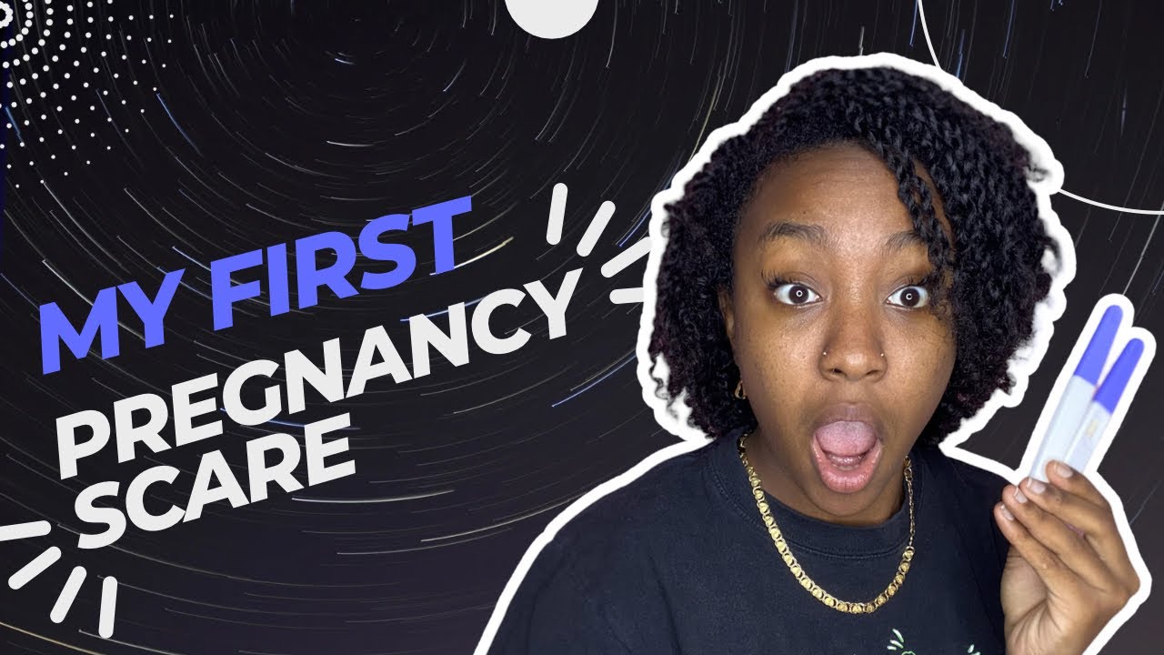 My First Pregnancy Scare