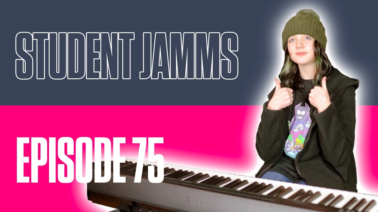 Student Jamms - Episode 75!