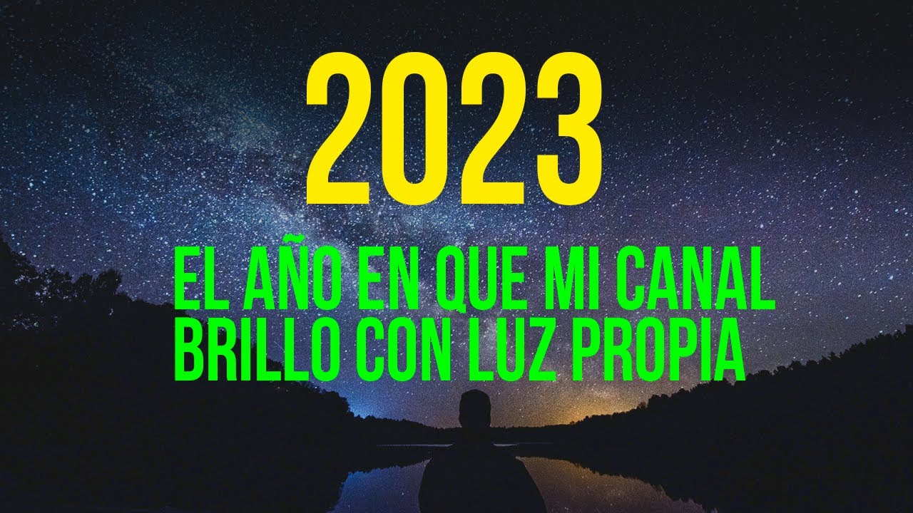 De Logros y Risas: Un Resumen del 2023 en Mi Canal de YouTube