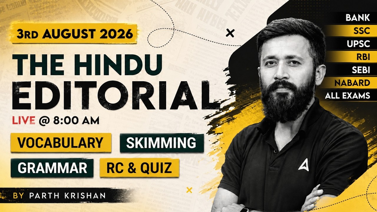 The Hindu Editorial Analysis | 3rd Aug 2026 | Parth Sir | Vocab, Grammar, Reading + Skimming