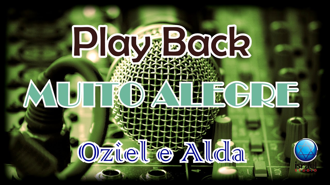 PLAY BACK SEMPRE ALEGRE - OZIEL E ALDA