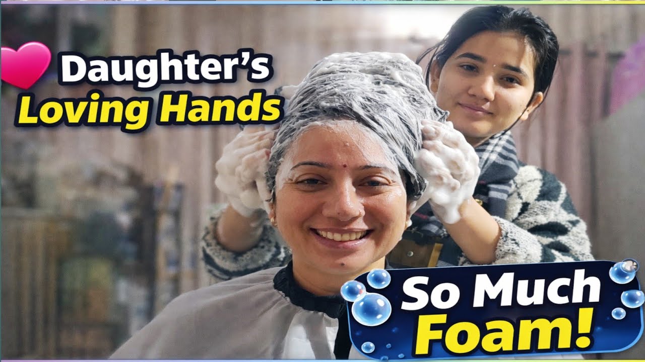 Relaxing Head Wash Session | Daughter Washing Mom’s Hair | ASMR Foam