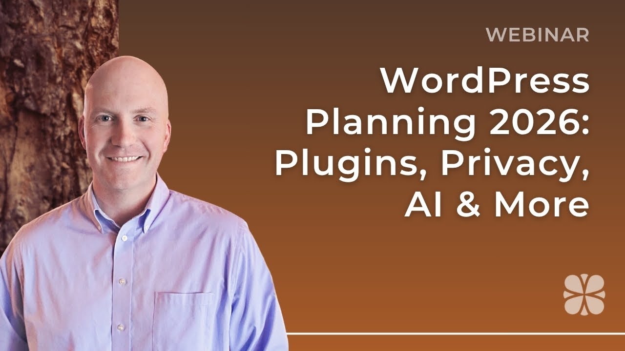 WordPress Planning 2026: Plugins, Privacy, AI & More
