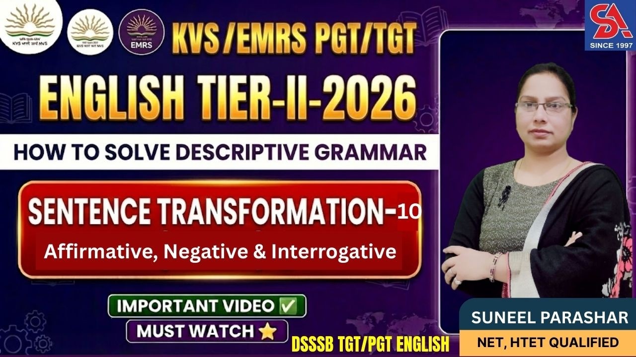 KVS/NVS/EMRS PGT/TGT ENGLISH TIER-II SENTENCE TRANSFORMATION-10 AFFIRMATIVE NEGATIVE & INTERROGATIVE