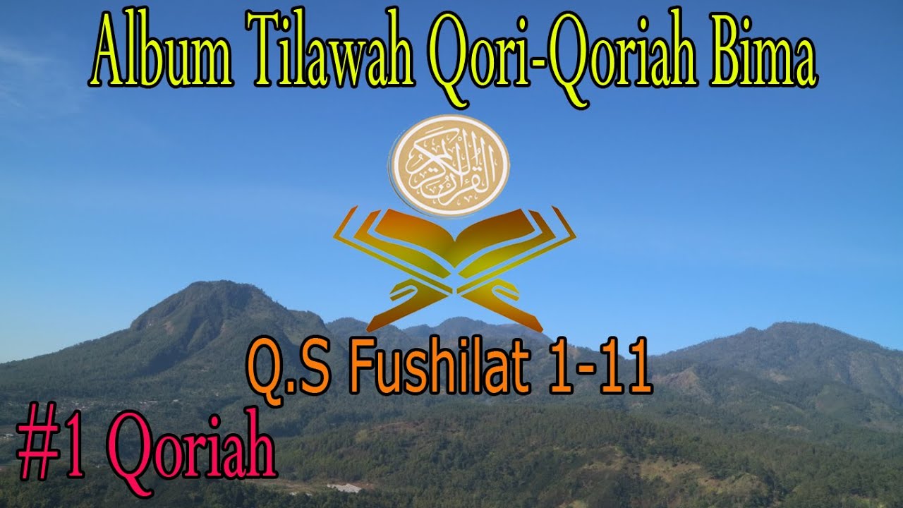 Qoriah #1 Bima - Q.S Fushilat Ayat 1- 11