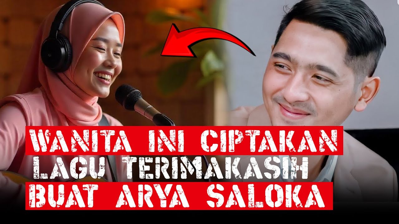 TERIMAKASIH ARYA SALOKA - LAGU POP TERBARU DAN TERBAIK 2025
