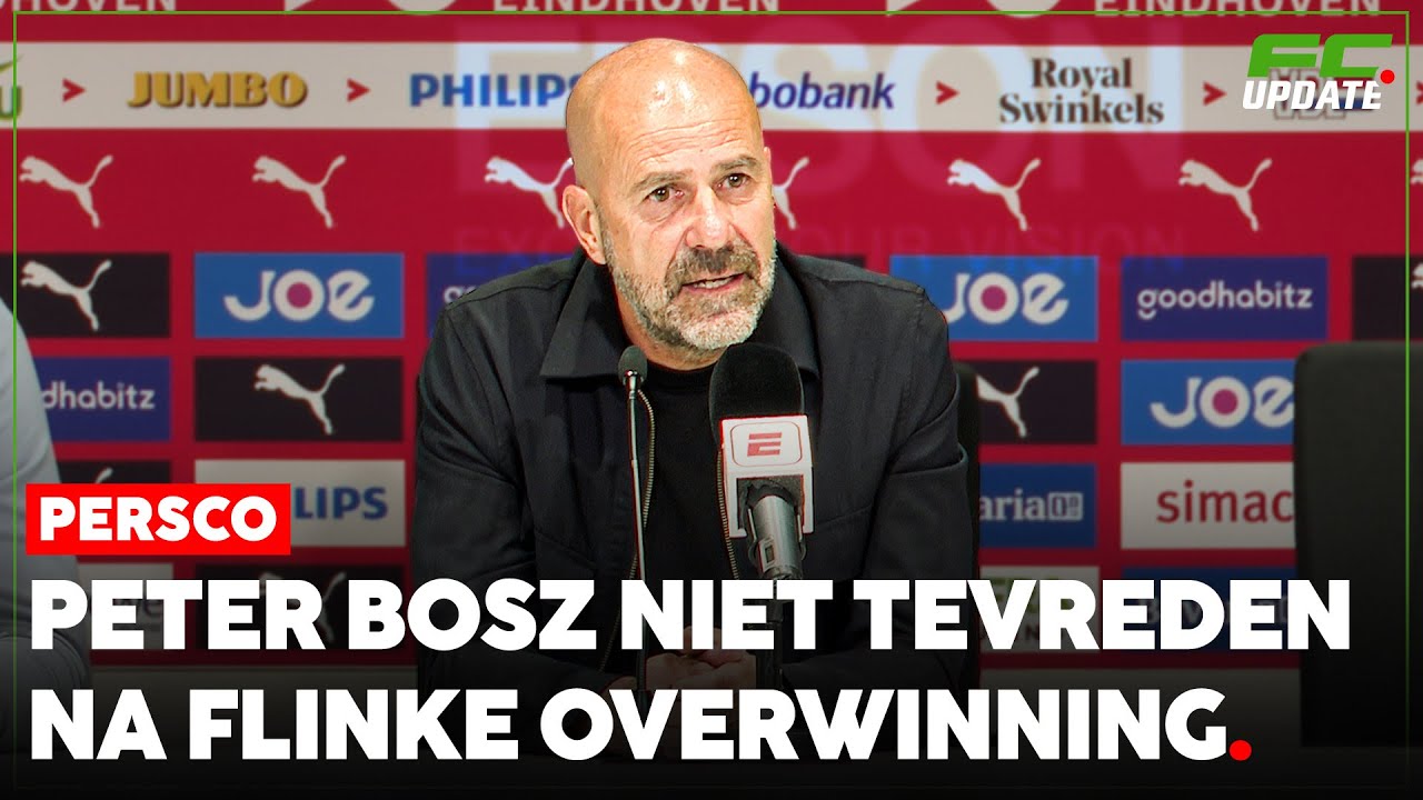 Peter Bosz niet tevreden na flinke overwinning l FCUpdate Persco