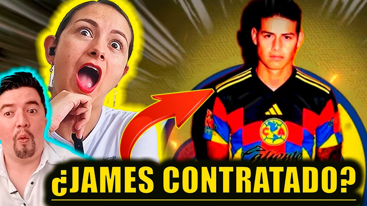 QUEEEE | JAMES RODRIGUEZ firmará con el América de MEXICO | LIGA MX
