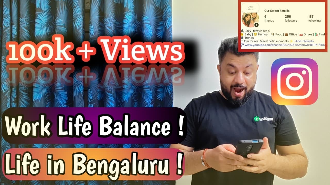 100k+ Views 👀 ho gaye insta pe 🤩🥳 || Life in Bengaluru || Work Life Balance