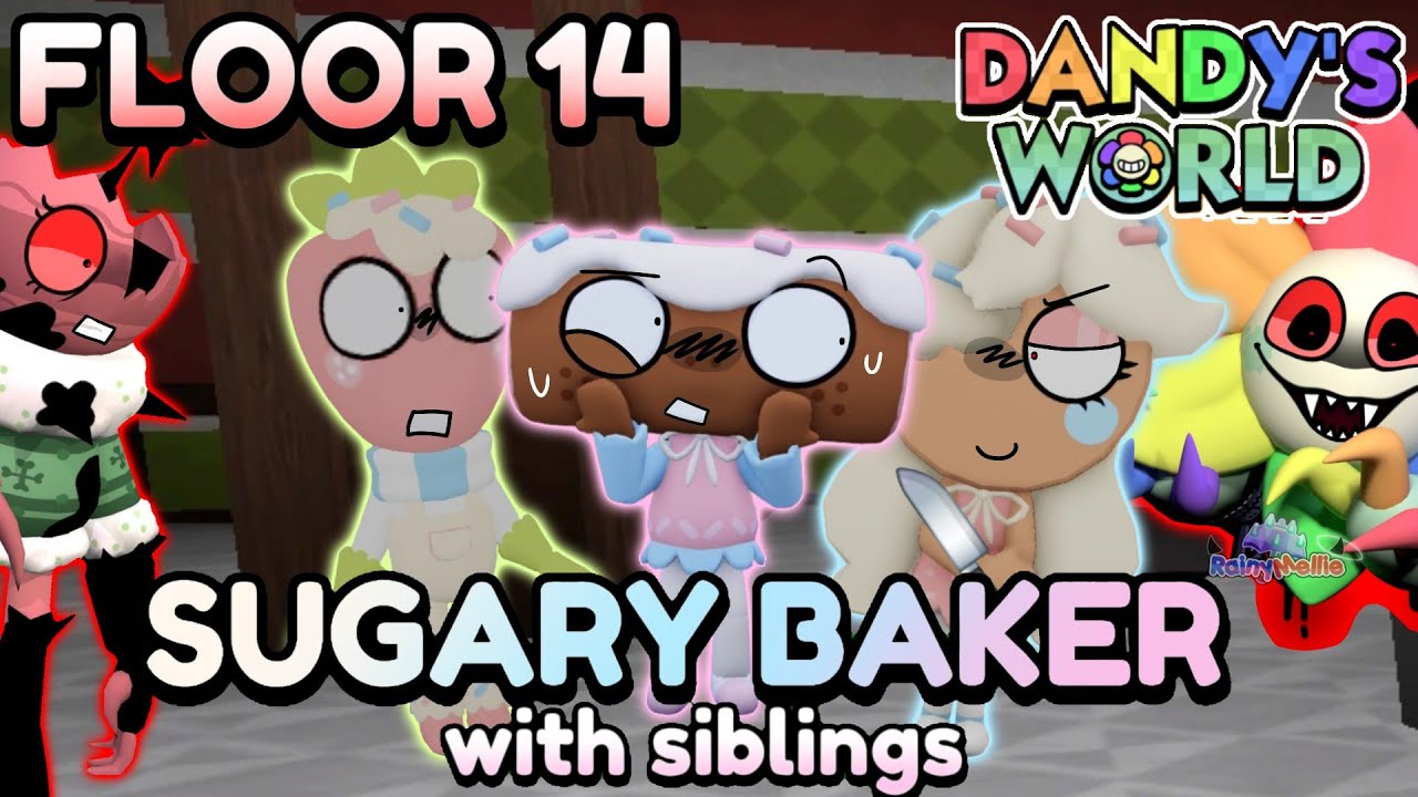 🧁 SUGARY BAKER TRIO WITH SIBLING GONE *WRONG* - Dandy's World Trios #81 - [☔️] 