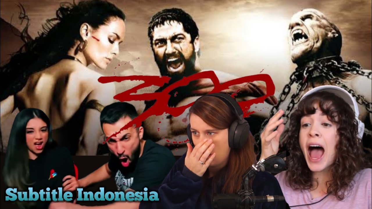 300 Sparta vs 300.000 Pasukan Persia | 300 Movie Reaction | Subtitle Indonesia