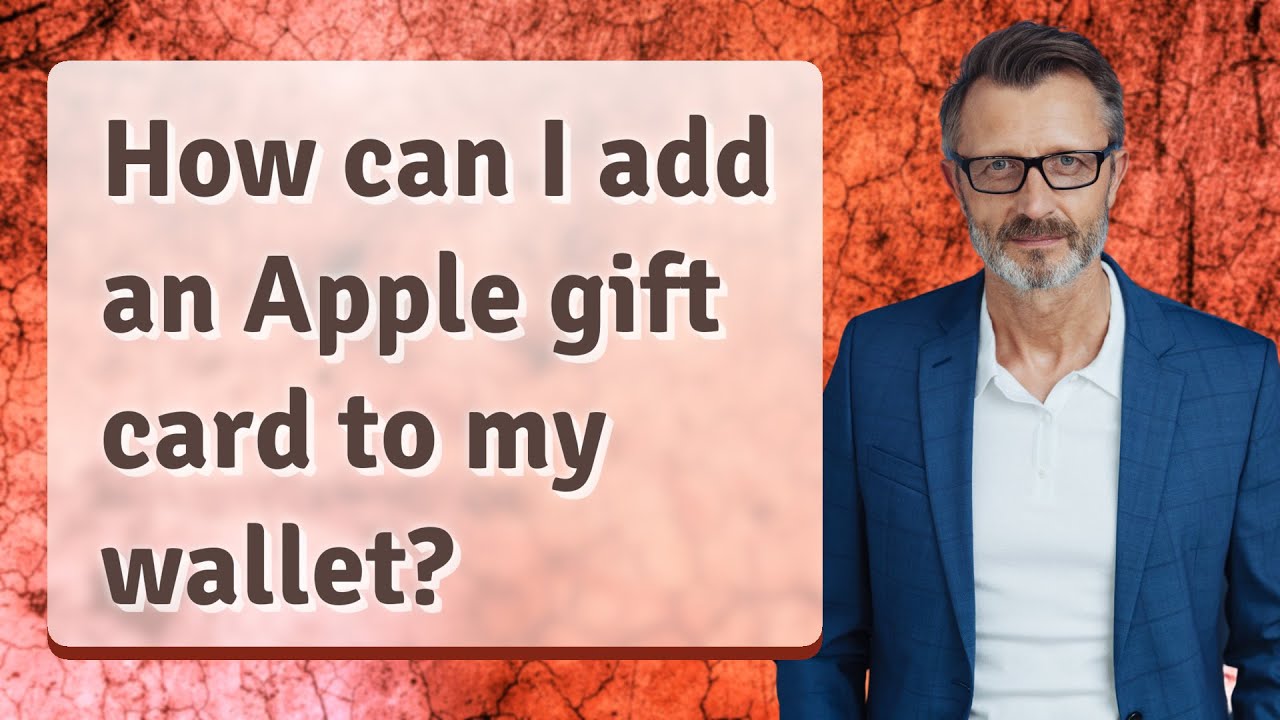 How can I add an Apple gift card to my wallet?