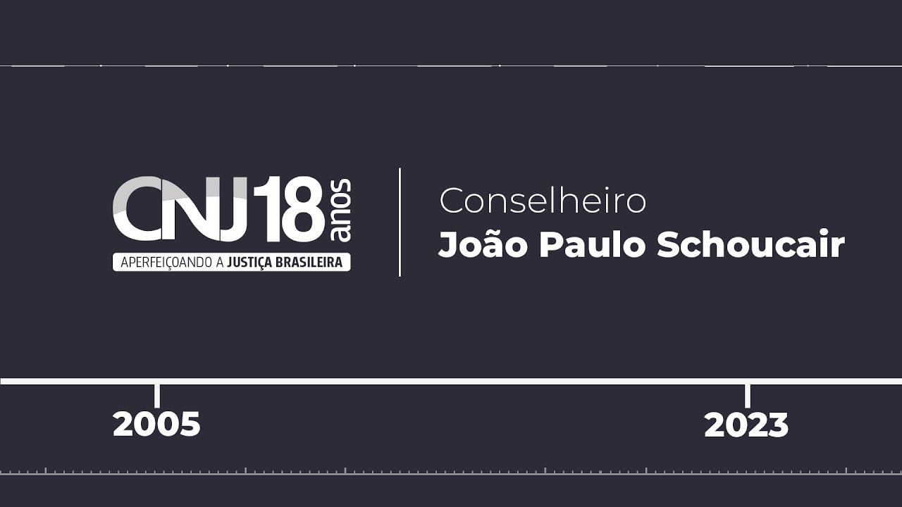 #CNJ18anos | Conselheiro Jo&atilde;o Paulo Schoucair