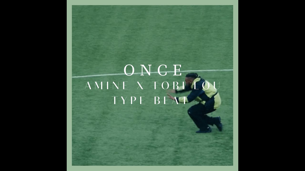 [FREE] Amine type beat 2021 x Tobi lou type beat 2021 - Once