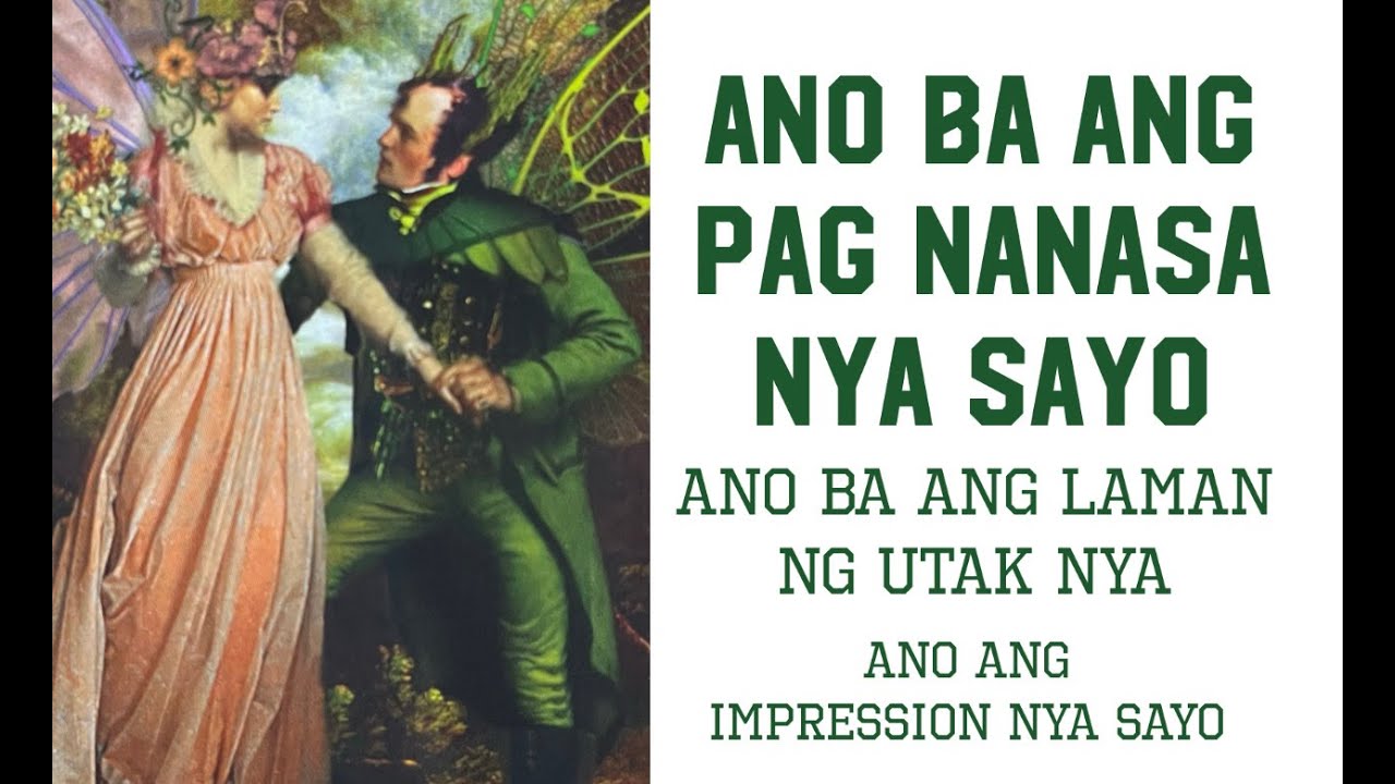 ANO BA ANG PAG NANASA NYA SAYO✨ANG LAMAN NG ISIPAN NYA✨ANO KA PARA SA KANYA✨Timeless reading