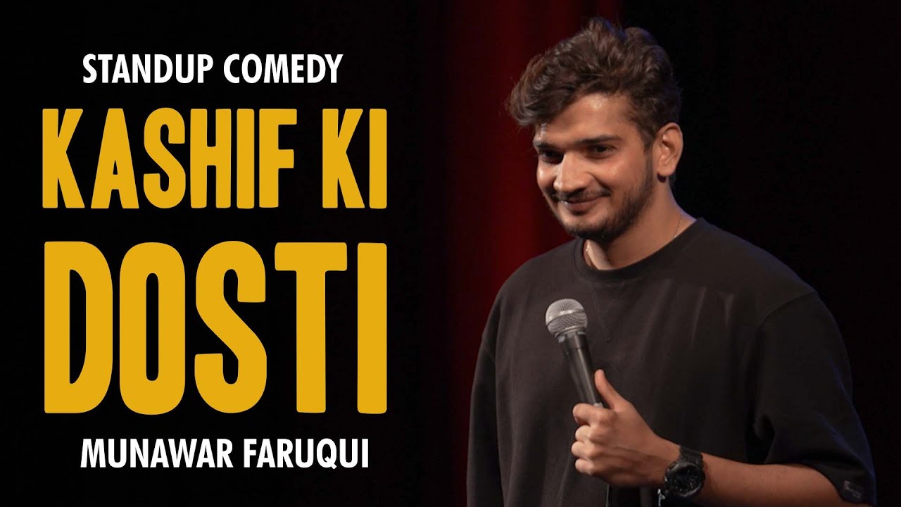 Kashif ki Dosti | Standup comedy by Munawar Faruqui | 2023