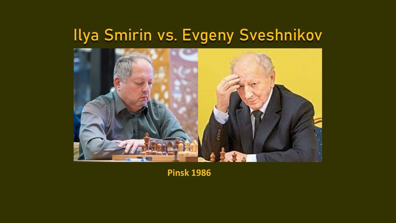 Epic chess game :  ILYA SMIRIN vs. EVGENY SVESHNIKOV : 1986 Pinsk  #chess #game  #tactics