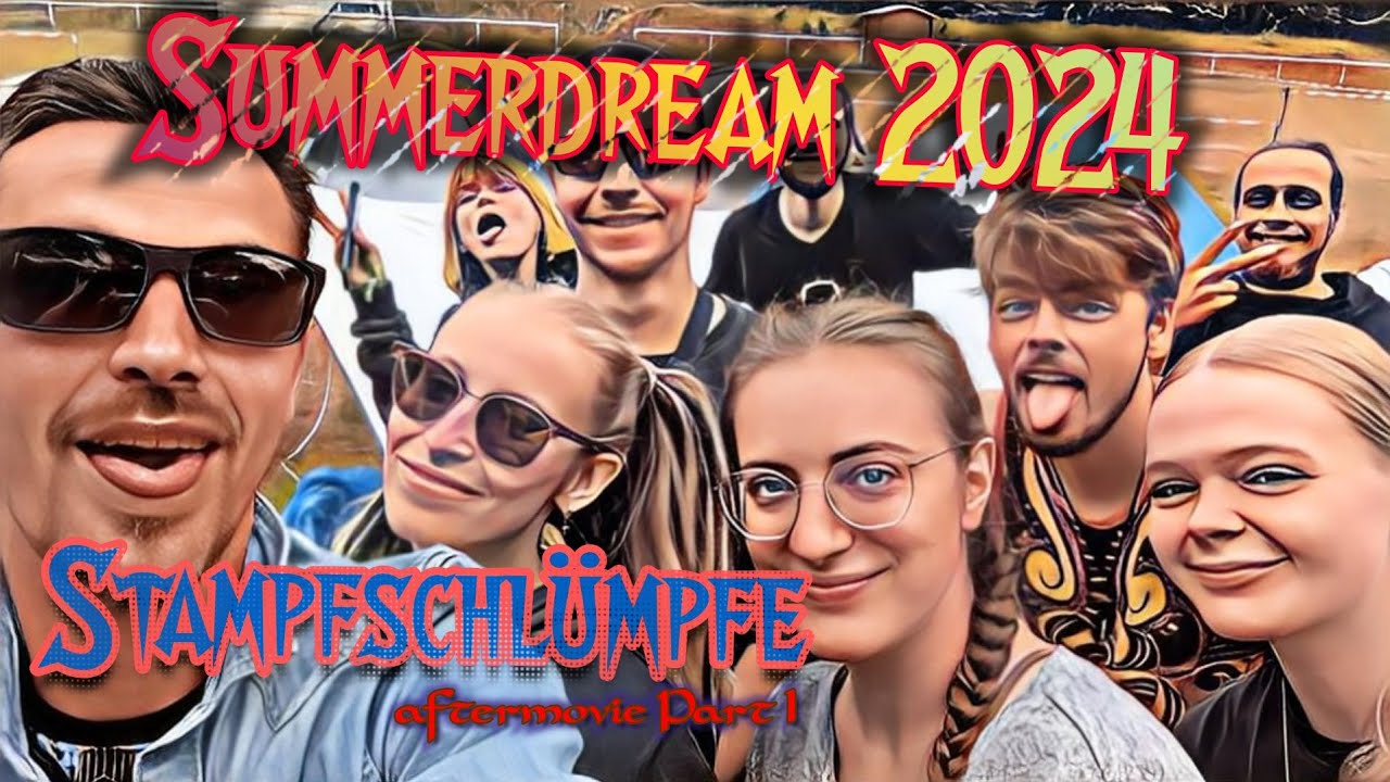 Summer Dream Festival 2024 🕉️🦊✌️🫶🥷 🕉️Stampfschlümpfe🕉️ aftermovie part 1🦊 ‎@summerdreamfestival5047 