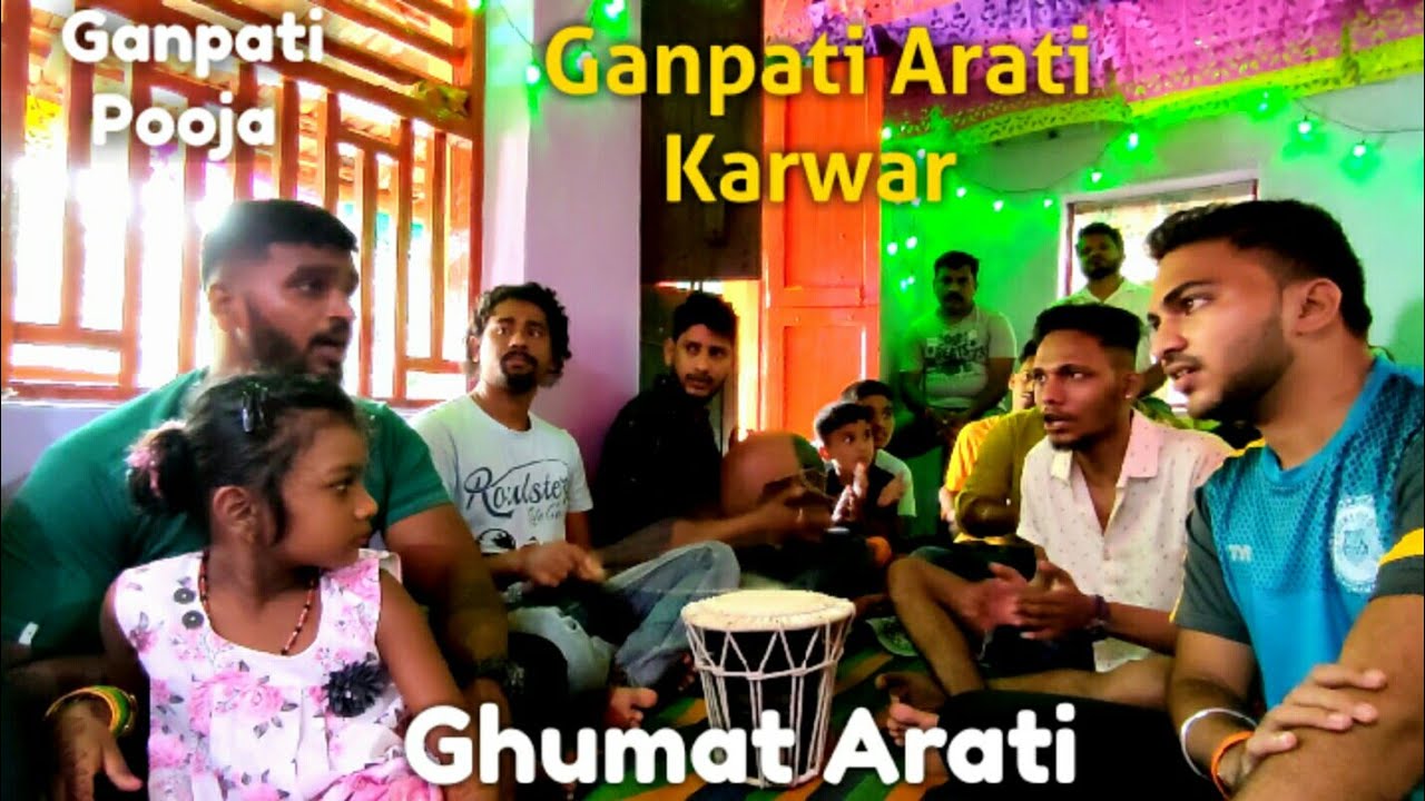 Ganpati Arati Karwar Ghumat Arati Pooja Mudgeri Ganpati Bappa Morya Karwar