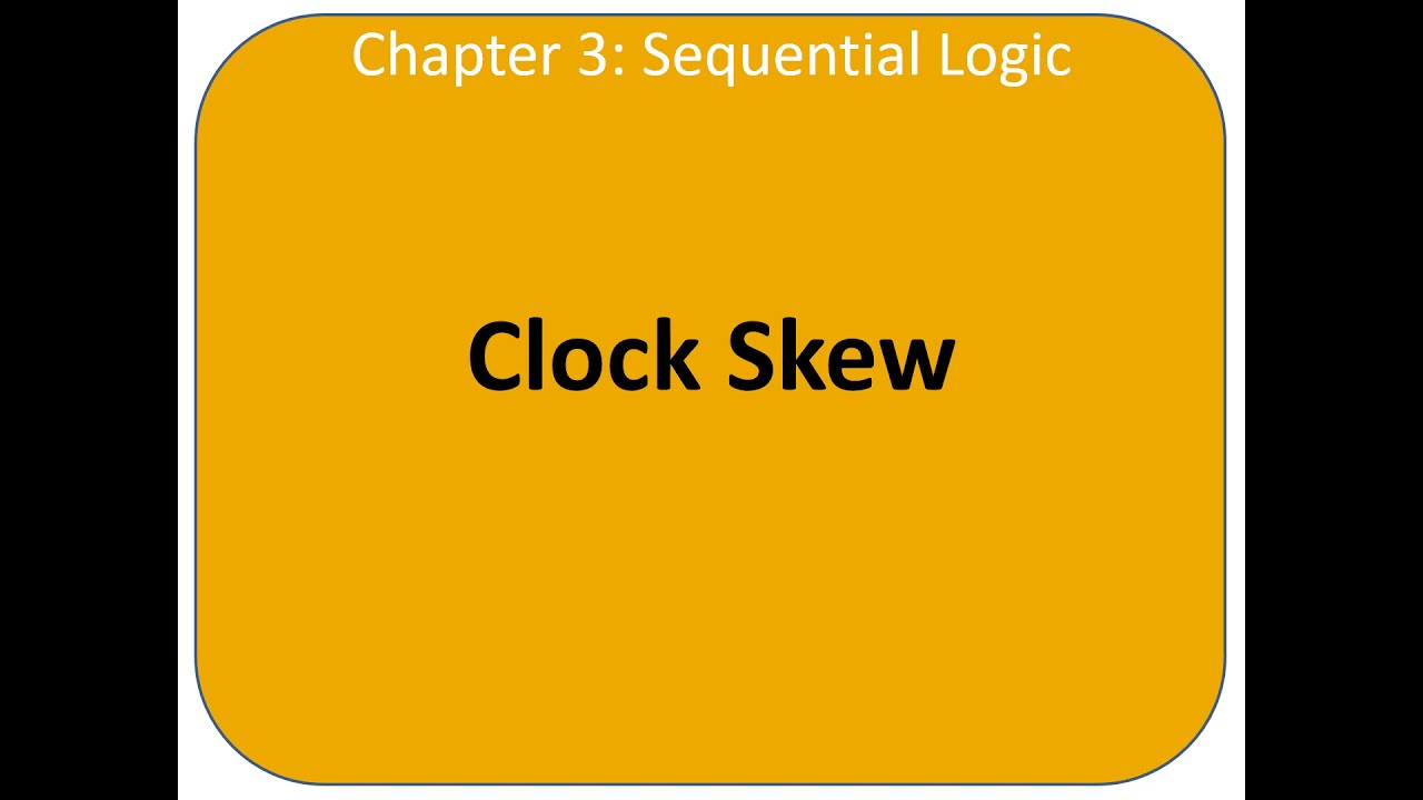 DDCA Ch3 - Часть 14: ClockSkew