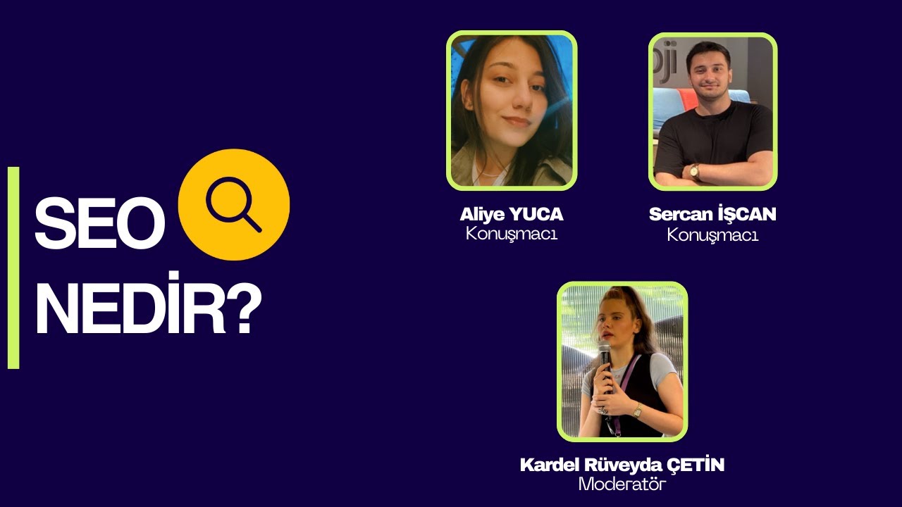 SEO(Arama Motoru Optimizasyonu) Nedir? Aliye Yuca,Sercan İşcan