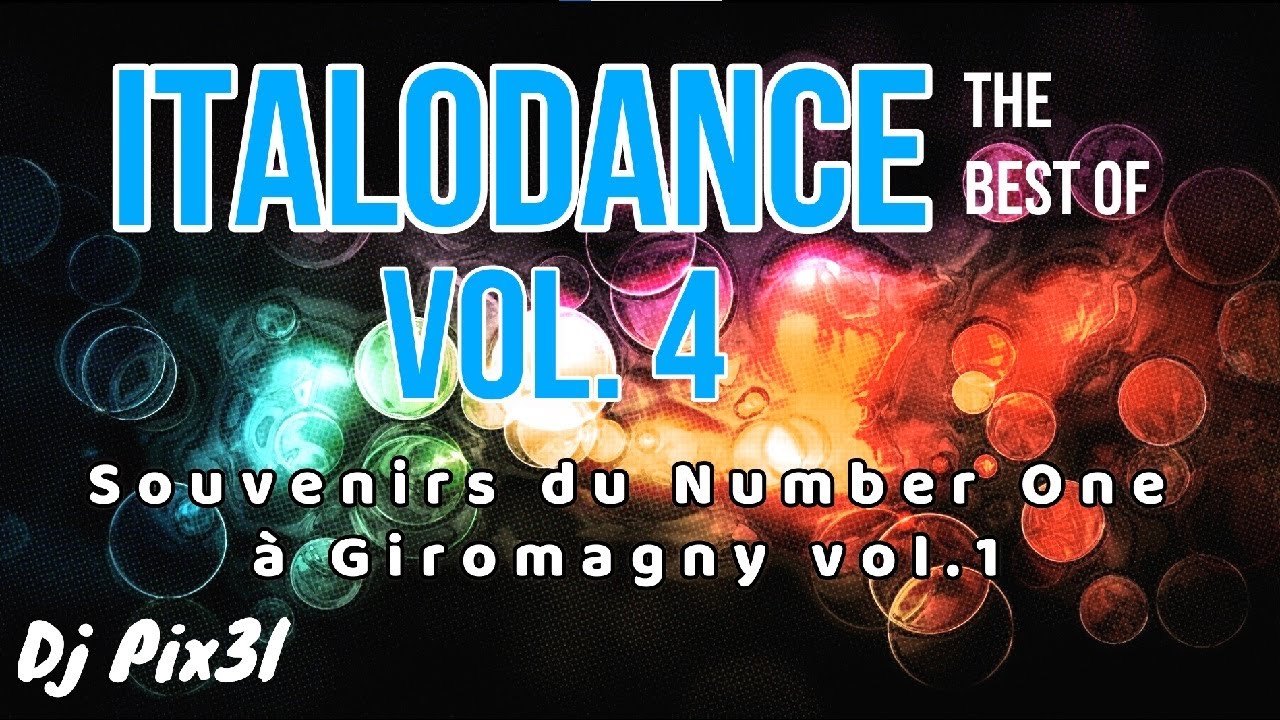 #4 Best of Italodance (Souvenirs du Number One &agrave; Giromagny vol.1)