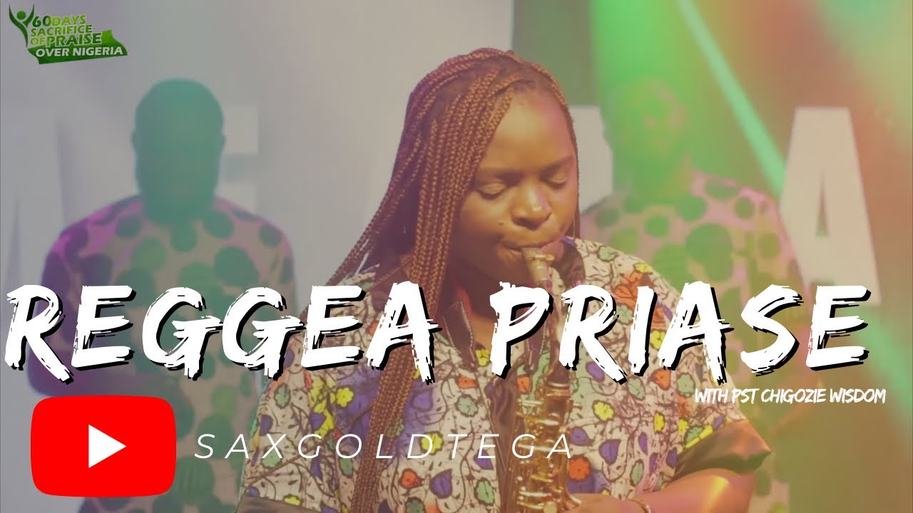 Reggae Praises with @chigoziewisdomA