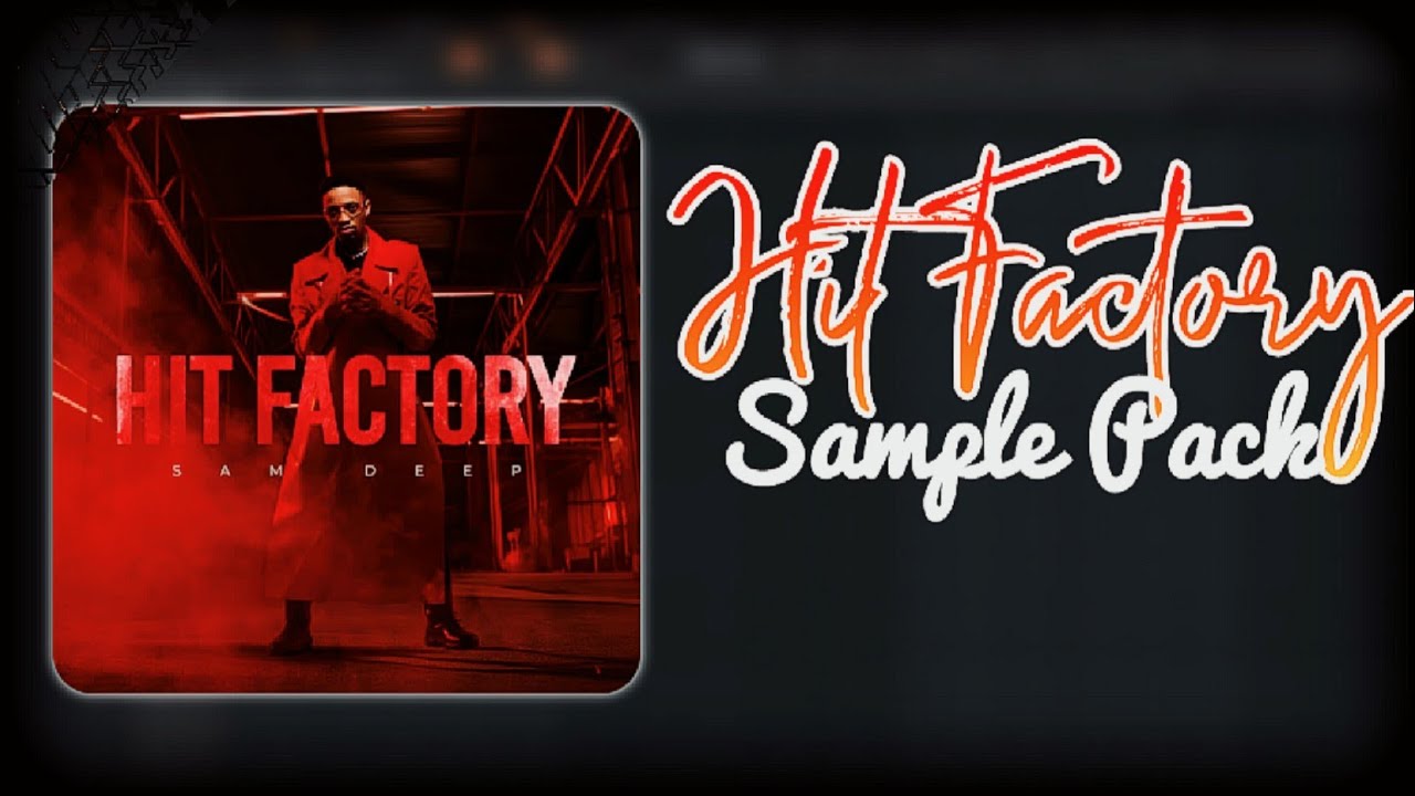[Free] Sam Deep Hit Factory Amapiano Sample Pack | Midi Bundle Included