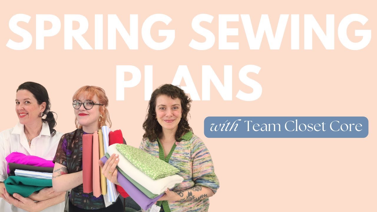 Our Spring Sewing Plans and Fabric Haul