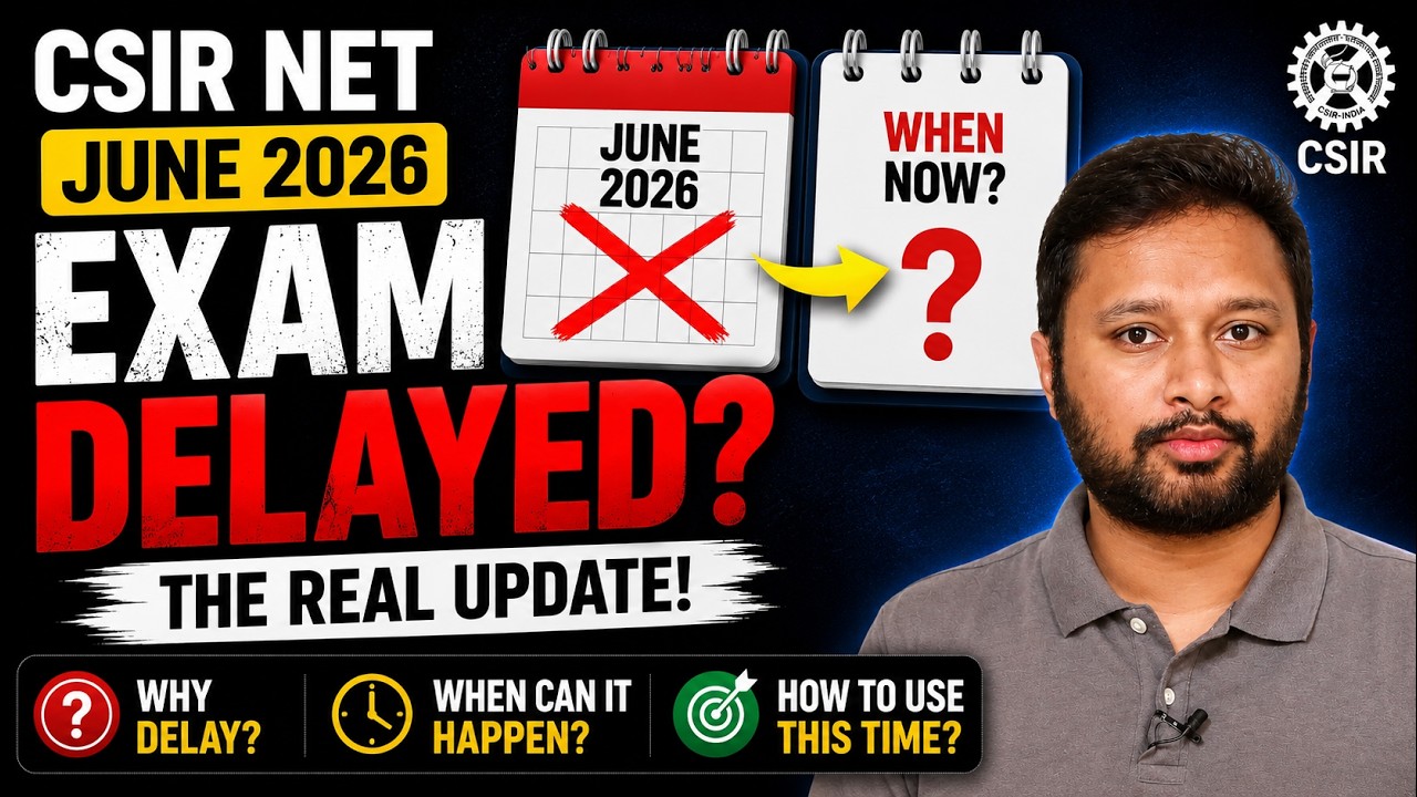 CSIR NET June 2026 DELAYED? | The Real Update + What You Should Do Now!