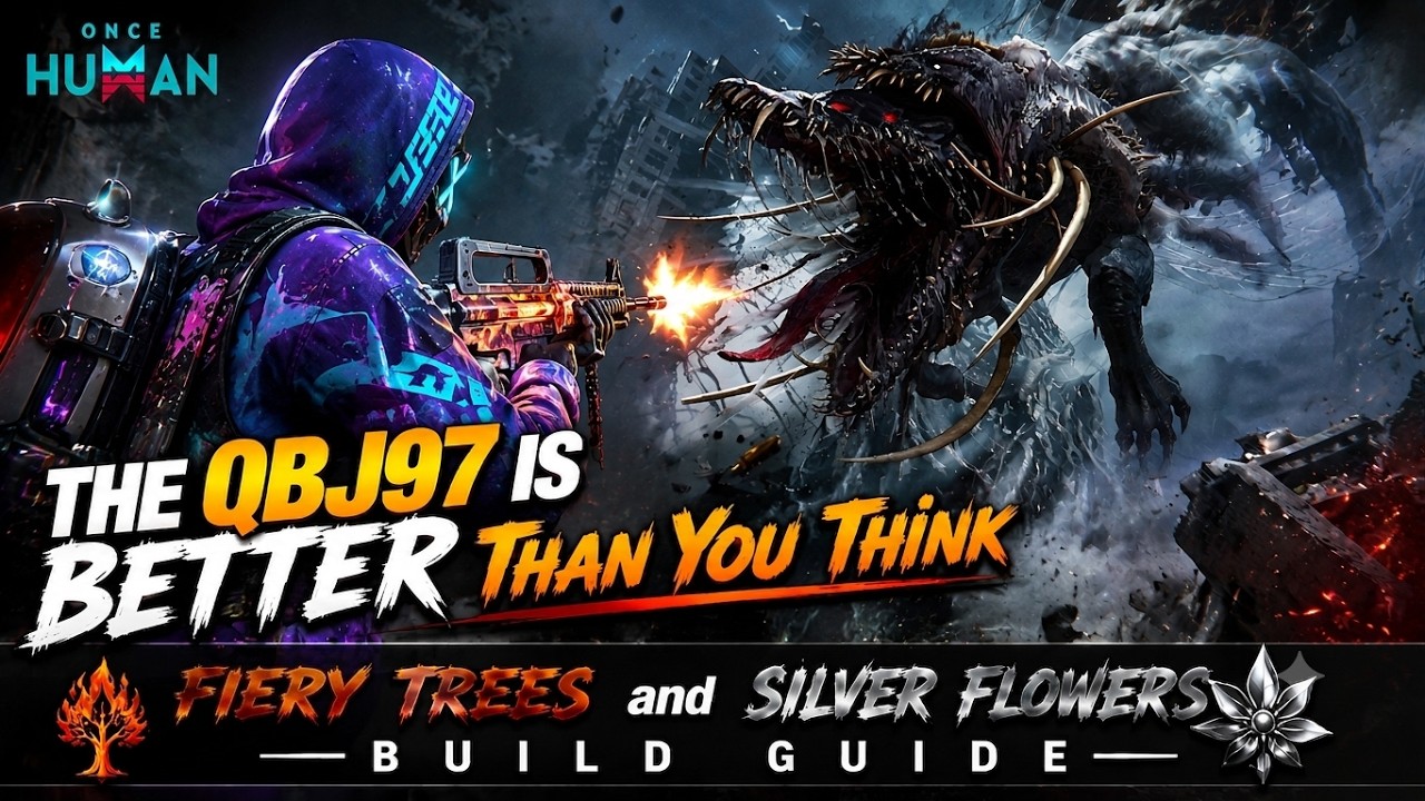 The QBJ97 Is Better Than You Think! | Fiery Trees & Silver Flowers Build Guide | Once Human
