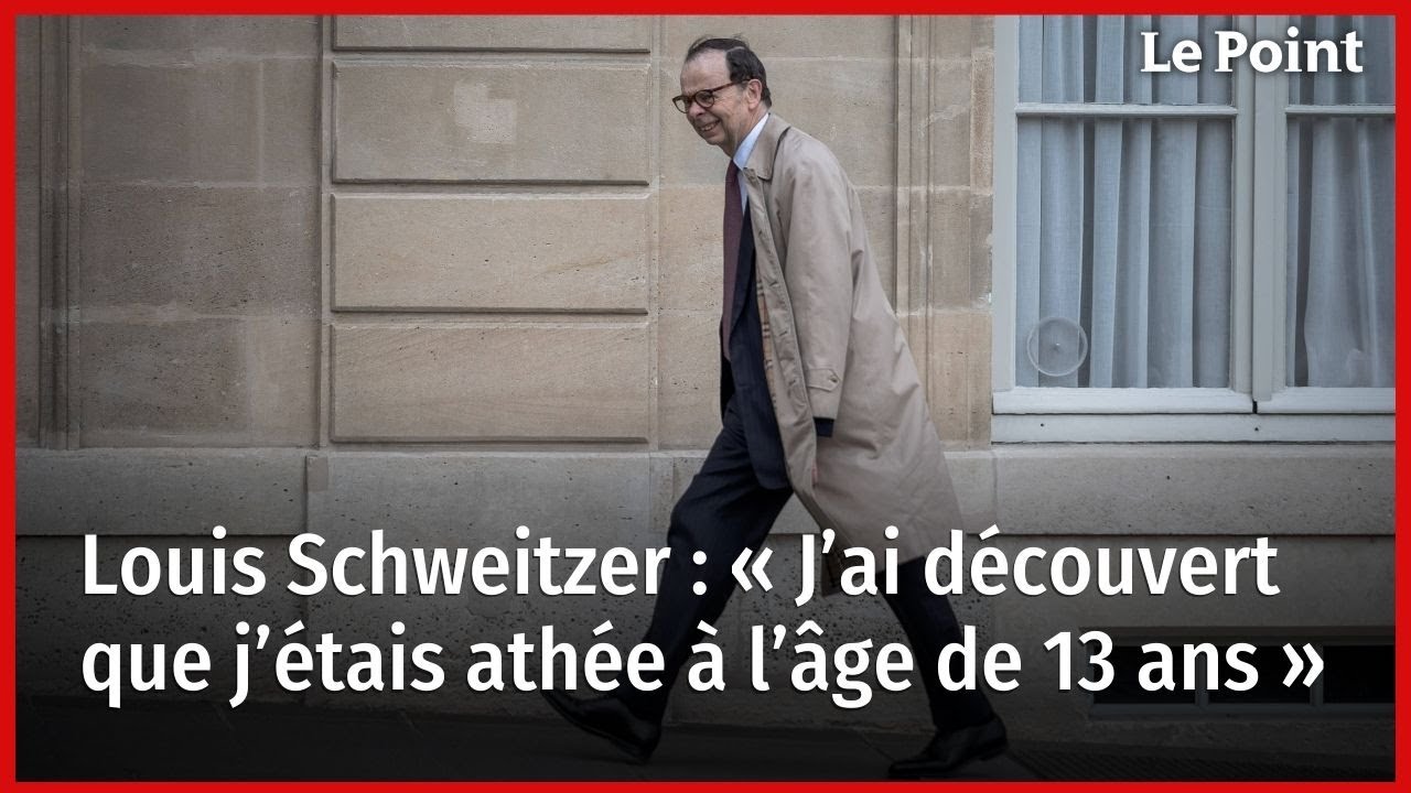 Louis Schweitzer : « J’ai découvert que j’étais athée à l’âge de 13 ans »