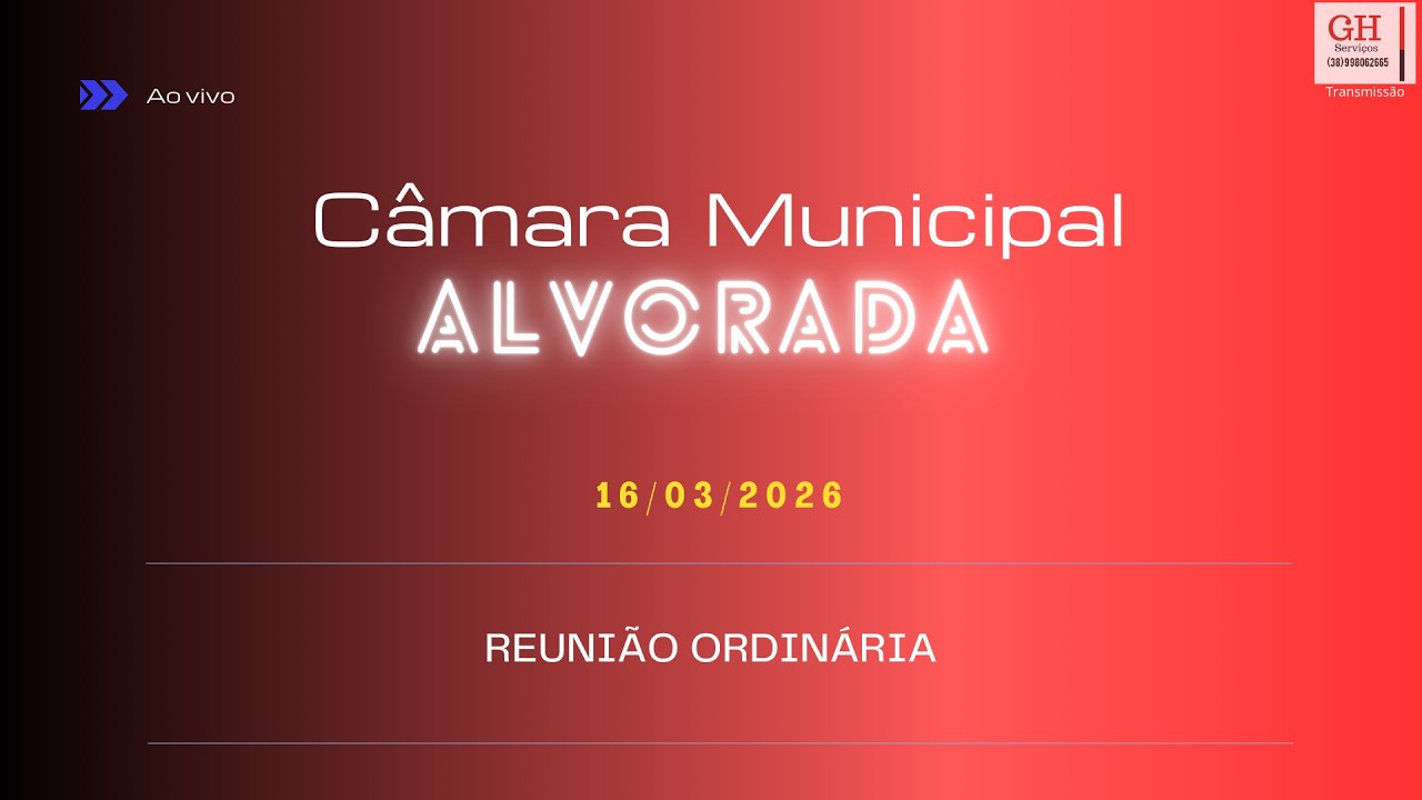 Reunião Ordinária Câmara Municipal de Alvorada de Minas - 16/03/2026