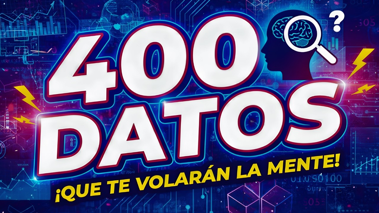 400 Datos Que No Vas a Creer 😲 (Todos Son Reales ✅)