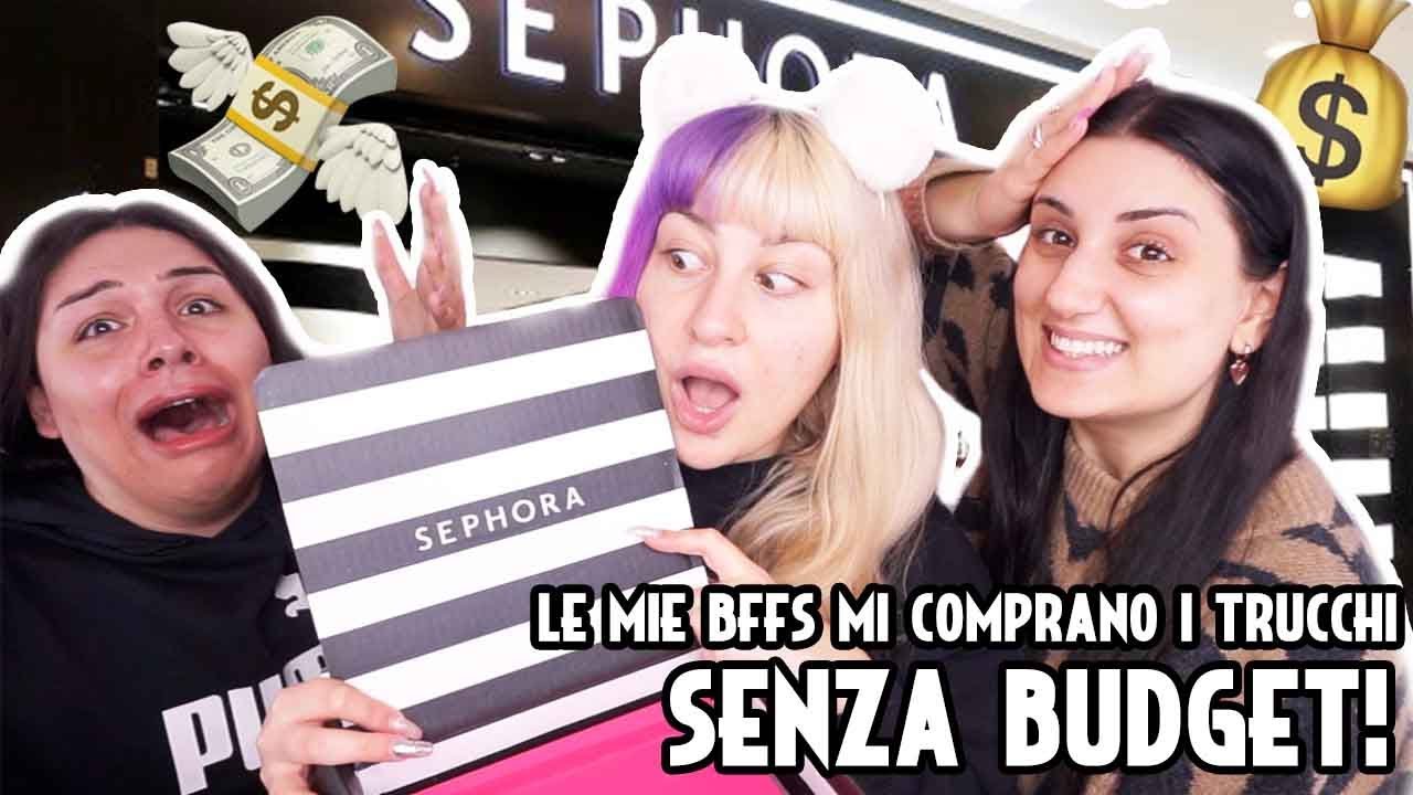 LE MIE AMICHE MI COMPRANO I TRUCCHI *NO BUDGET* da SEPHORA