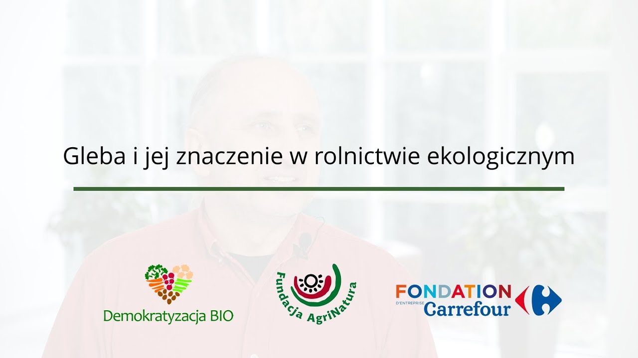 Gleba i jej znaczenie w rolnictwie ekologicznym