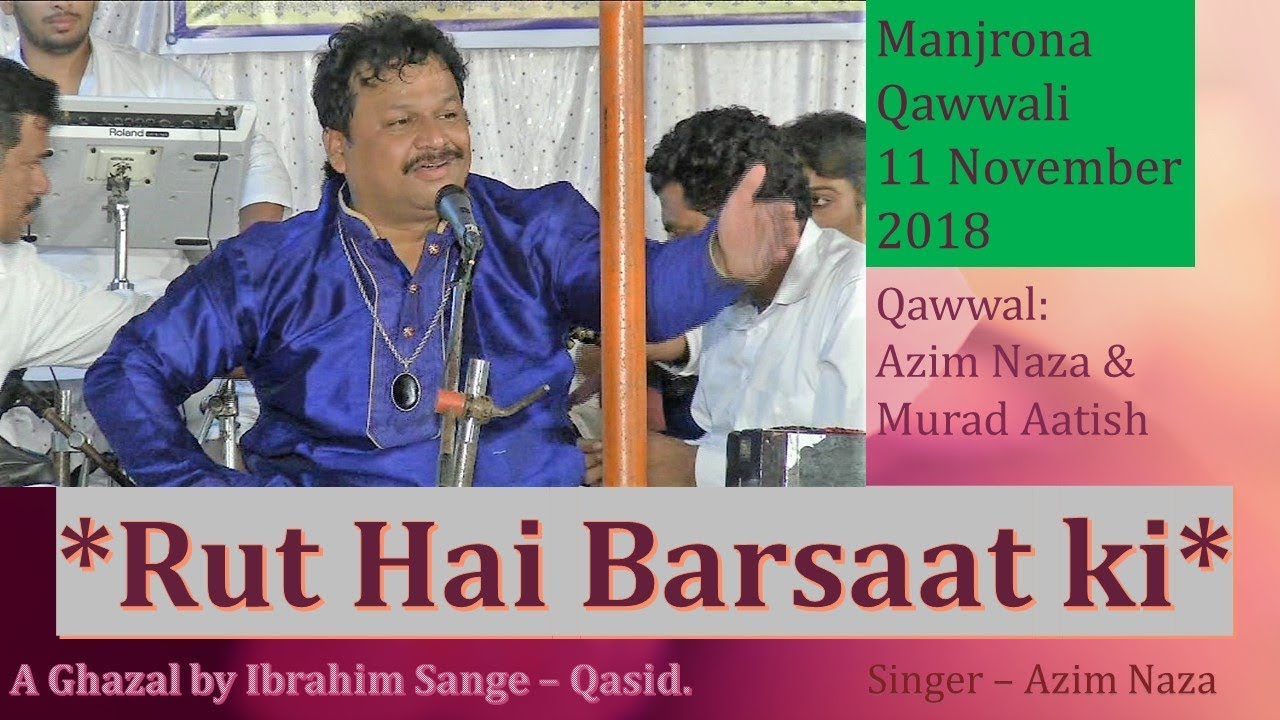 *RUT HAI BARSAAT KI, AUR YE TANHAIYAN* - Best Performance by Azim Naza