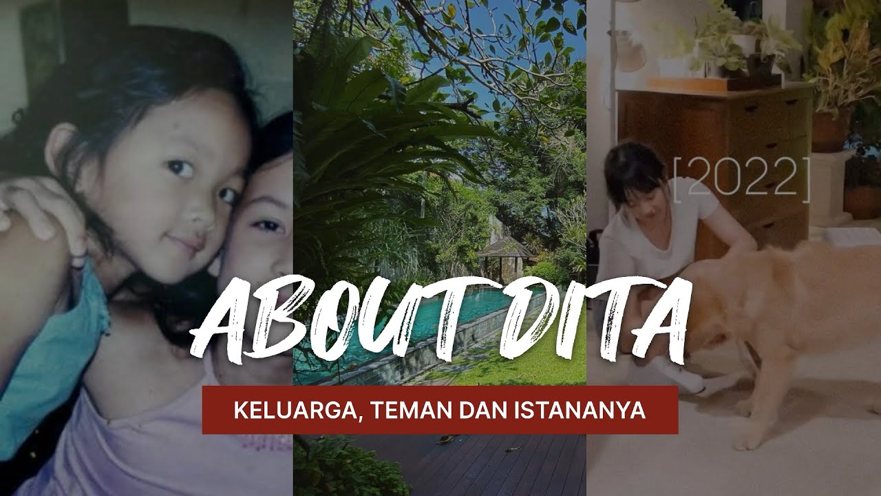 ABOUT DITA Secret Number KELUARGA DAN ISTANANYA Part 1