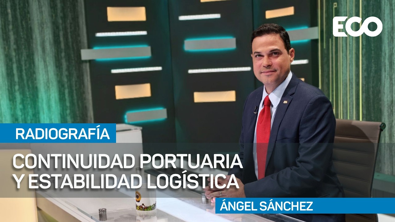 Puertos y logística: claves para garantizar continuidad y estabilidad nacional l #Radiografía
