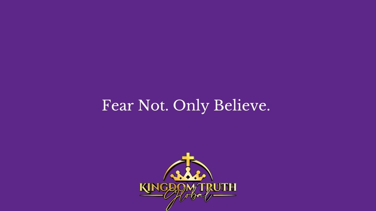 Fear Not. Only Believe | Sunday Service February 15, 2026