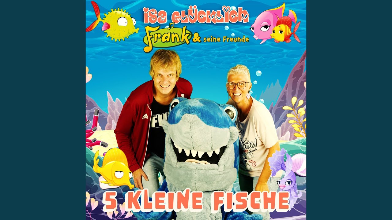 5 kleine Fische (Frank und seine Freunde Solo Version)