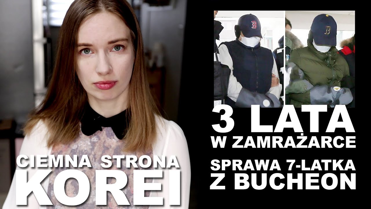 Spędził 3 LATA W ZAMRAŻARCE. Sprawa morderstwa(?) siedmiolatka z Bucheon || CIEMNA STRONA KOREI