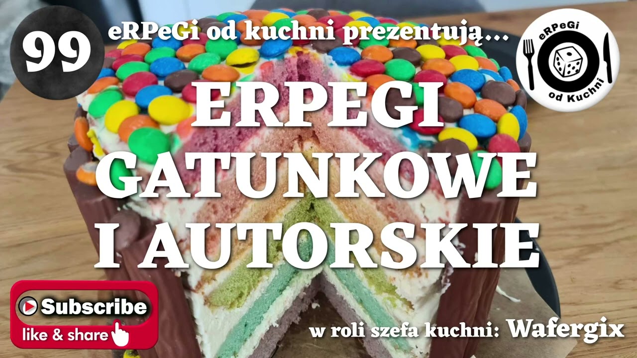 Kuchnia z RPG 99 - Erpegi gatunkowe i autorskie