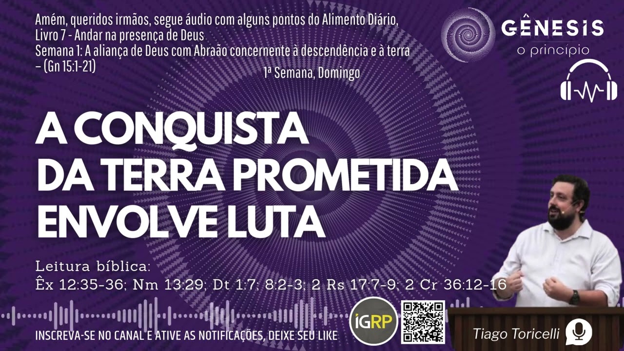 A conquista da terra prometida envolve luta | Áudio com alguns pontos do Alimento Diário