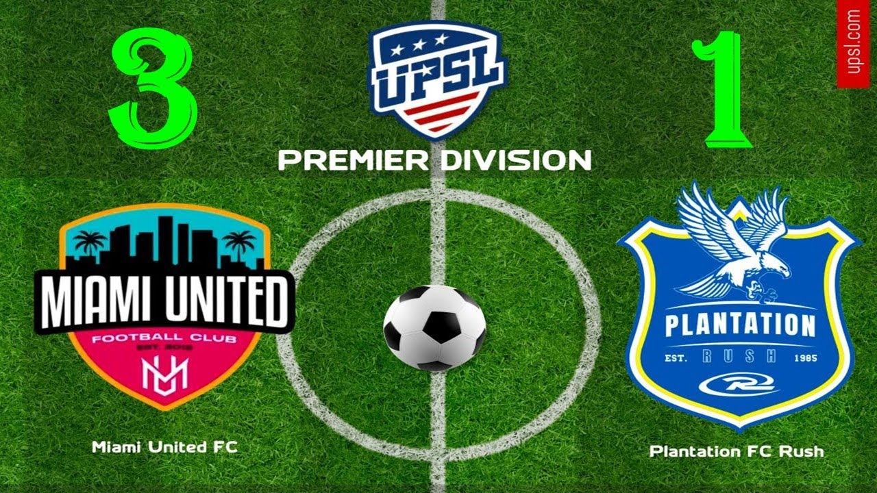 UPSL SUMMER CUP: Miami United vs Plantation FC Rush 1-3