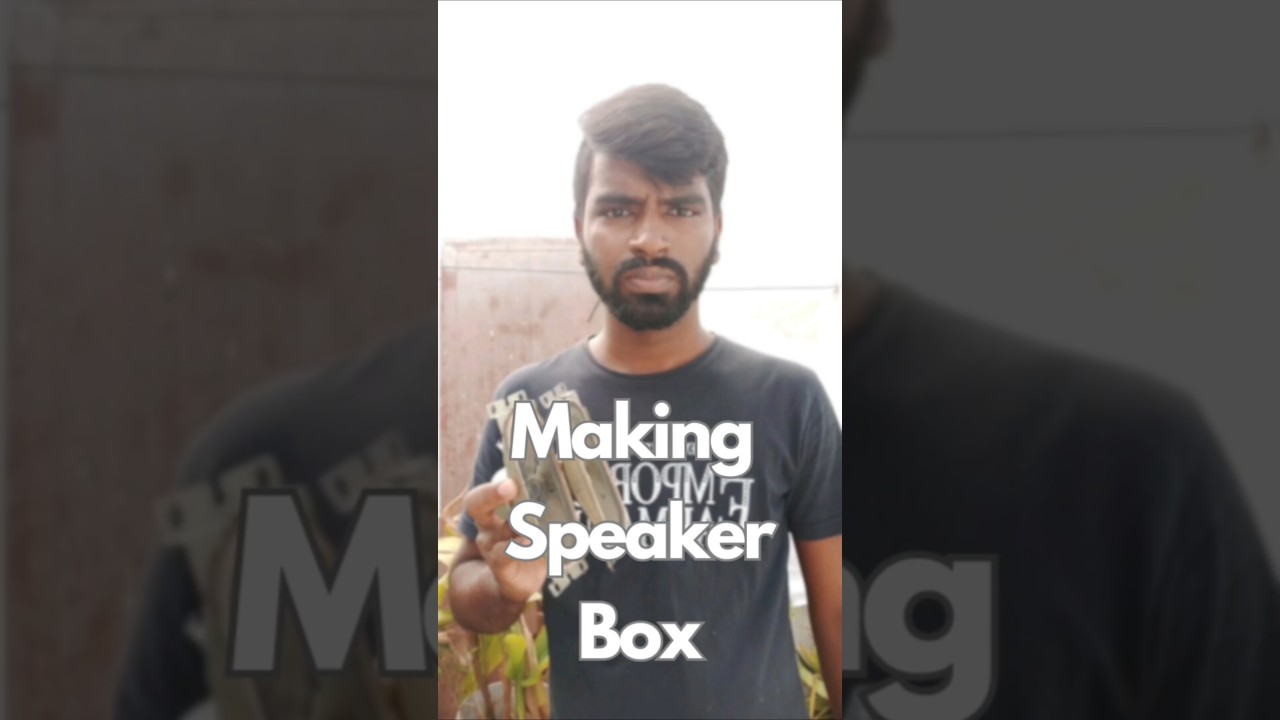 🎛 Making Speaker Box 🛠️ - Tamil