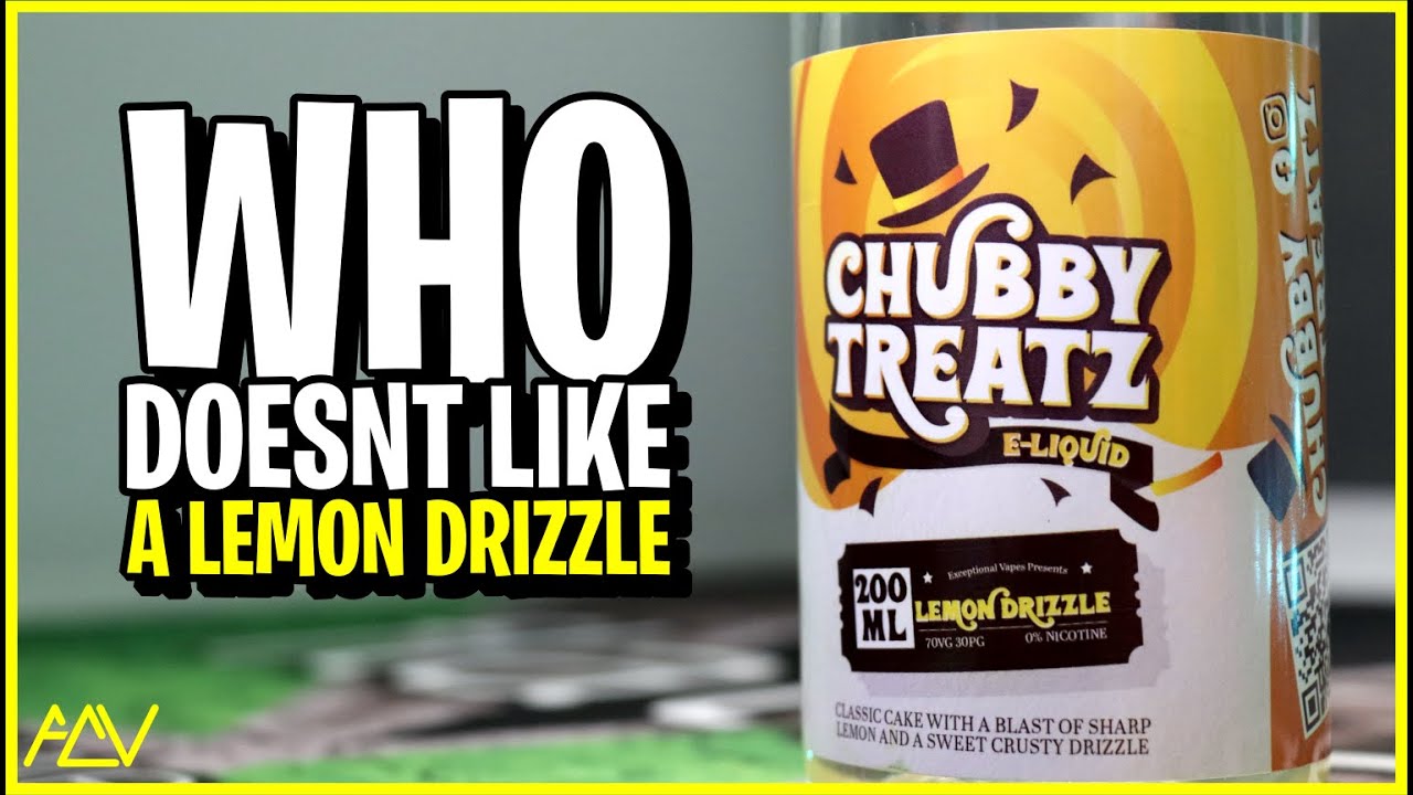 Chubby Treatz - Lemon Drizzle | Exceptional Vapes