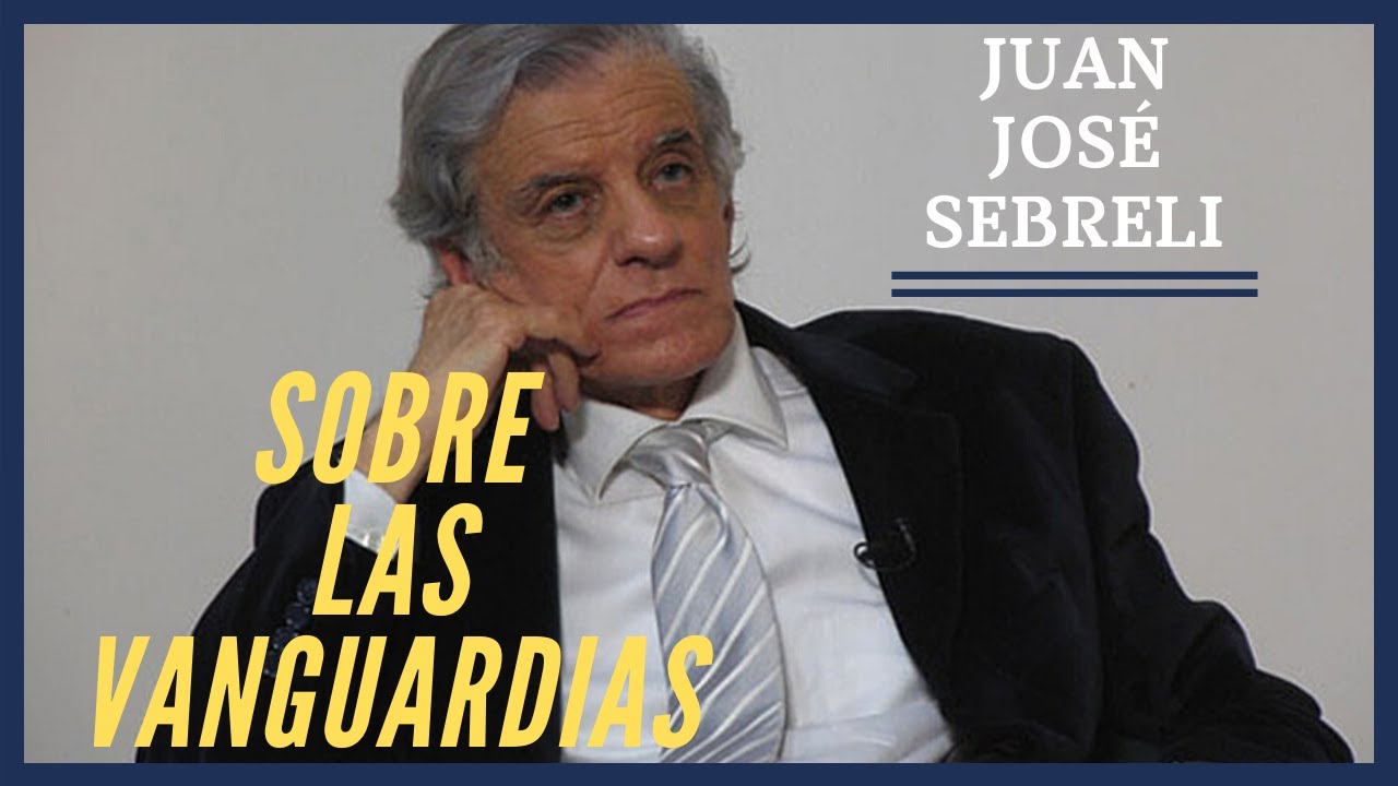 Juan Jos&eacute; Sebreli sobre 