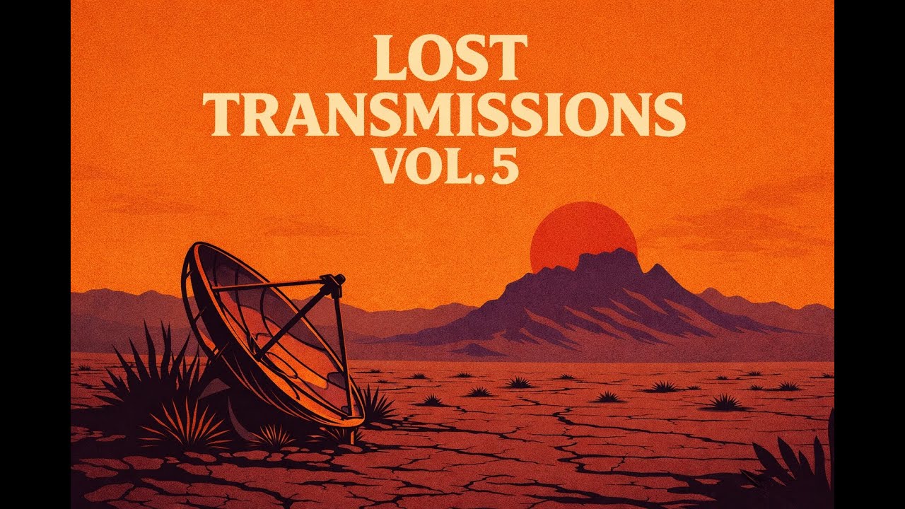 Lost Transmissions Vol. 5 – Desert Dub × Lo-Fi Trip Hop (Full Mix)