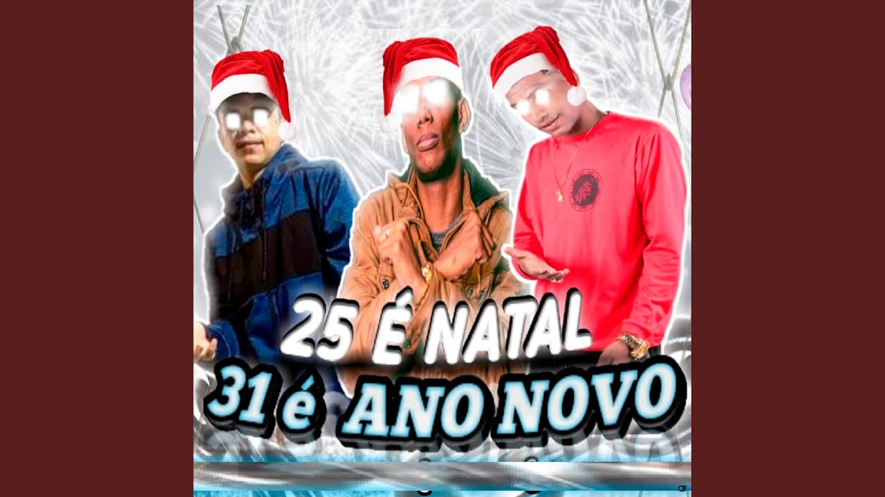 25 É Natal, 31 É Ano Novo (feat. MC GW)